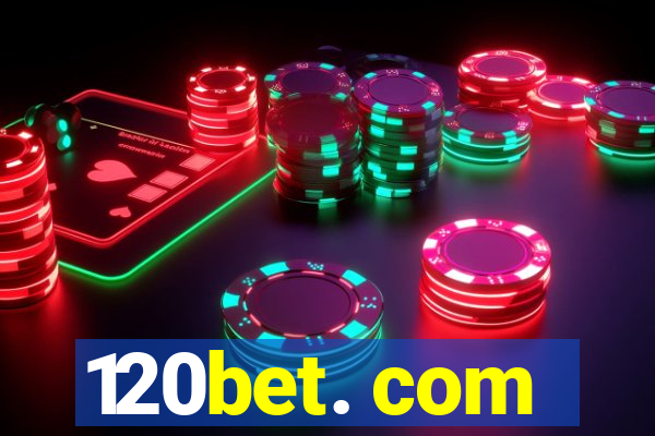 120bet. com